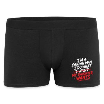 I'm A Grown Man I Do What My Daughter Wants - Men's Boxer Shorts - black - Front