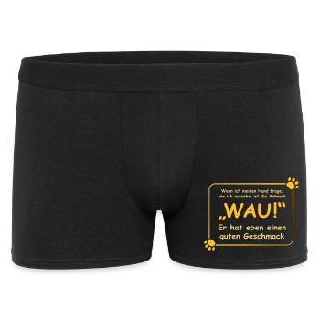 Wenn ich meinen Hund frage, wie ich aussehe.. WAU! - Männer Boxer Shorts - Schwarz - Vorne
