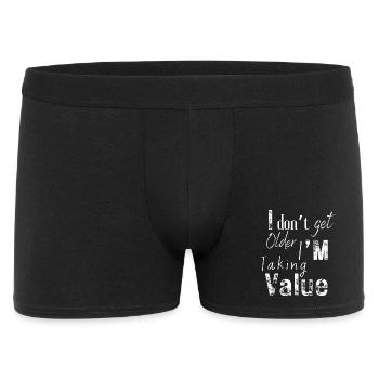 I Don't Get Older I Value - Men's Boxer Shorts - black - Front