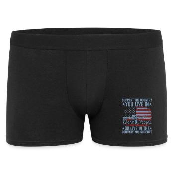 Support The Country You Live In The Country You - Men's Boxer Shorts - black - Front