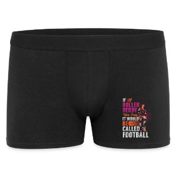 If rollerderby was easy it would be called footbll - Männer Boxer Shorts - Schwarz - Vorne