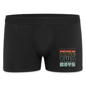 You can't surprise me I have two boys - Men's Boxer Shorts - black - Front