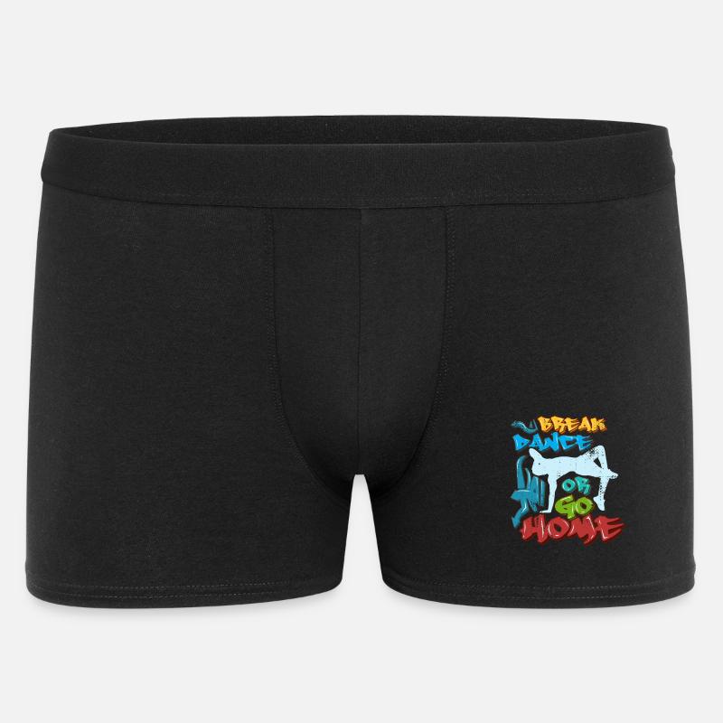 Break Dance Or Go Home - Männer Boxer Shorts - Schwarz