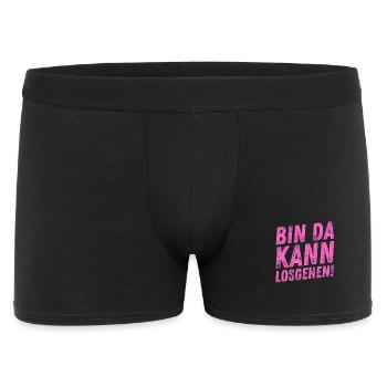 Bin Da Kann Losgehen lustiger Damen Spruch Frauen - Männer Boxer Shorts - Schwarz - Vorne