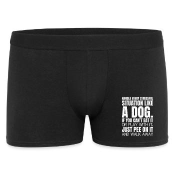 handle every stressful situation like a dog  - Männer Boxer Shorts - Schwarz - Vorne