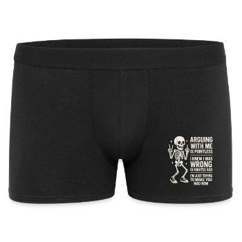 Quarrel With Me Is Pointless Humor Skeleton - Men's Boxer Shorts - black - Front