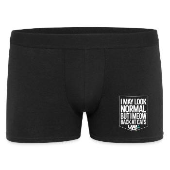 Cat I May Look Normal I Meow Back At Cats - Men's Boxer Shorts - black - Front