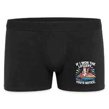 Funny If I Won The Lottery You'd Notice Yacht boat - Men's Boxer Shorts - black - Front