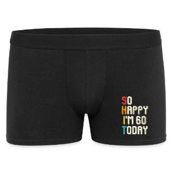 So glücklich, ich bin heute 60 - Männer Boxer Shorts - Schwarz - Vorne