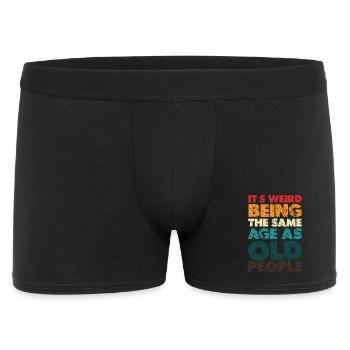 Seltsam gleich alt wie alte Leute - Männer Boxer Shorts - Schwarz - Vorne