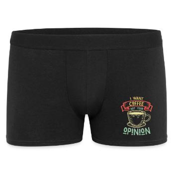 I Want Coffee Not Your Opinion Humor - Men's Boxer Shorts - black - Front