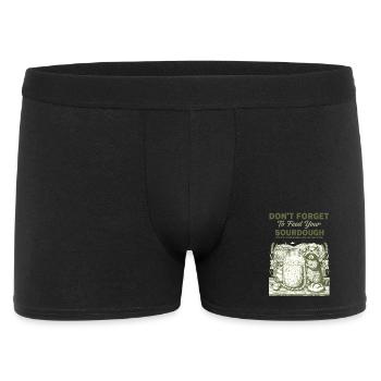 Sauerteig Vergiss nicht, dein Sauerteigbrot zu füttern - Männer Boxer Shorts - Schwarz - Vorne