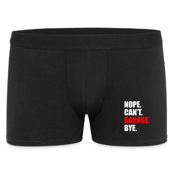 Nope can't garage bye Car lover car guy mechanic - Men's Boxer Shorts - black - Front