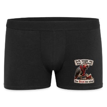 Ich sage es nur einmal, Der Baum war schief - Männer Boxer Shorts - Schwarz - Vorne