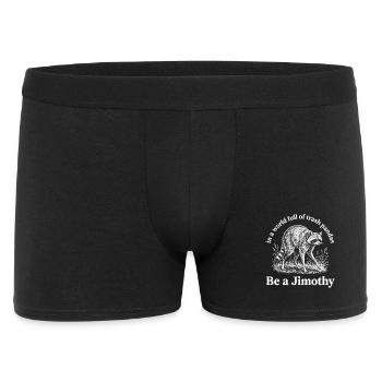 Sei ein Jimothy-Waschbär. - Männer Boxer Shorts - Schwarz - Vorne