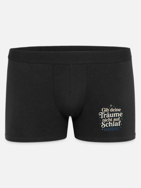 Gib Deine Träume Nicht Auf Schlaf Weiter - Männer Boxer Shorts - Schwarz
