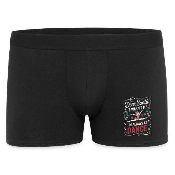 Lieber Weihnachtsmann, ich war es nicht. Ich bin immer beim Tanzen. - Männer Boxer Shorts - Schwarz - Vorne