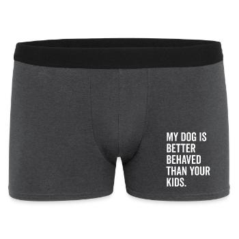 My Dog is Better Behaved Than Your Kids - Men's Boxer Shorts - charcoal grey - Front