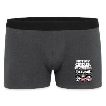 Not My Circus Not My Monkey Statement - Men's Boxer Shorts - charcoal grey - Front