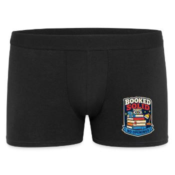 Booked Solid – Keine freien Termine - Männer Boxer Shorts - Schwarz - Vorne