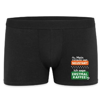 Computer sagt Neustart Ich sage erstmal Kaffee! - Männer Boxer Shorts - Schwarz - Vorne
