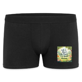 Life is Short Peace is a Good Answer - Men's Boxer Shorts - black - Front
