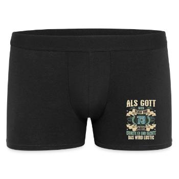 73. Geburtstag Als Gott Mich Schuf Vor - Männer Boxer Shorts - Schwarz - Vorne