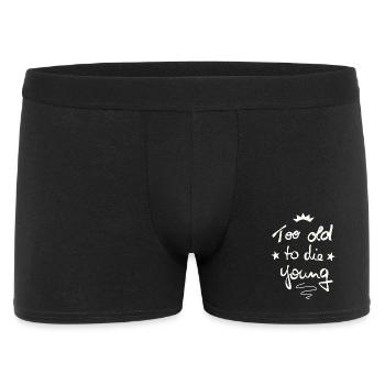 Too old to die young - Men's Boxer Shorts - black - Front