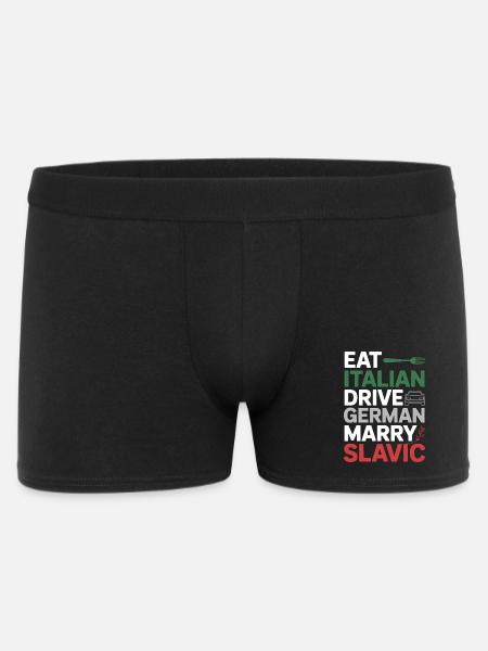 Eat Italian Drive German Heirat Slawic Lustiges Zitat - Männer Boxer Shorts - Schwarz