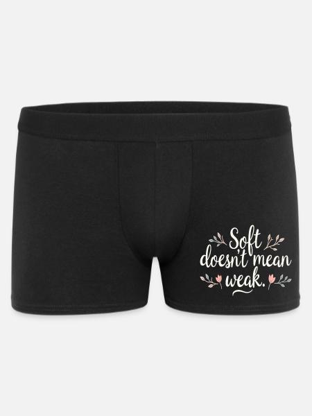 Soft Doesn't Mean Weak – Self-Love - Men's Boxer Shorts - black