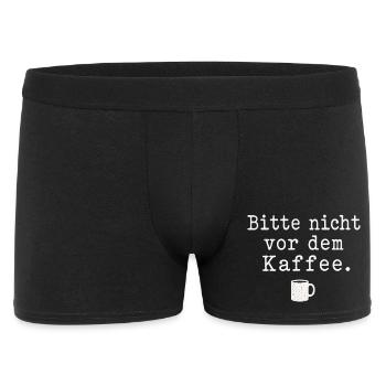 Bitte nicht vor dem Kaffee Spruch Kaffee Motiv - Männer Boxer Shorts - Schwarz - Vorne