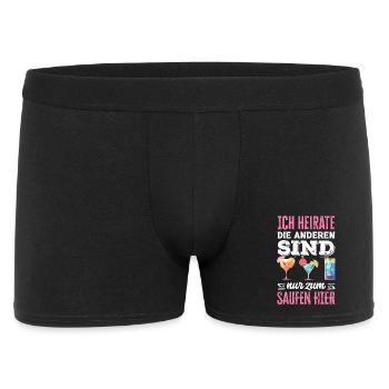 Ich Heirate Die Anderen Sind Nur Zum Saufen Jga - Männer Boxer Shorts - Schwarz - Vorne