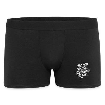 Too Old to Live, Too Young to Die - Men's Boxer Shorts - black - Front