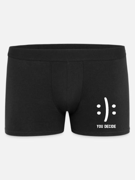 You Decide You Decide Funny Saying - Men's Boxer Shorts - black