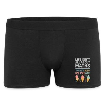 Life isn't just math There are also - Men's Boxer Shorts - black - Front