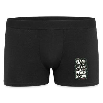 PLANT YOUR DREAMS, LET PEACE GROW - Men's Boxer Shorts - black - Front