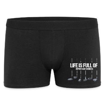 Life Is Full Of Golf Club Choices Humor - Männer Boxer Shorts - Schwarz - Vorne