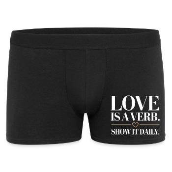 L’amour est un verbe. Montrez-le tous les jours. Dicton romantique - Boxer Homme - noir - Devant