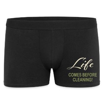 Life Comes Before Cleaning Typography Quote - Männer Boxer Shorts - Schwarz - Vorne