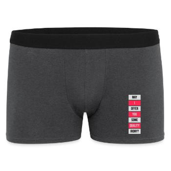May I Offer You Some Quality Irony Lustiger Spruch - Männer Boxer Shorts - Anthrazit - Vorne