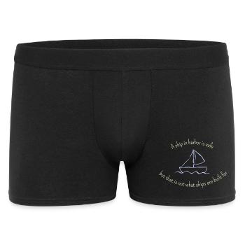 A ship in harbor is safe... für dunkle Produkte - Männer Boxer Shorts - Schwarz - Vorne