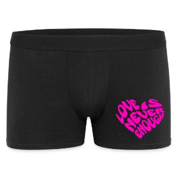 Love Is Never Enough Herzmotiv Spruch Art - Männer Boxer Shorts - Schwarz - Vorne
