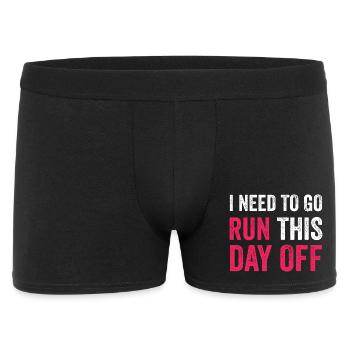 I Need To Go Run This Day Off - Men's Boxer Shorts - black - Front