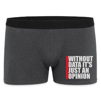 Sans données, ce n’est qu’un nerd de statistiques d’opinion - Boxer Homme - charbon - Devant