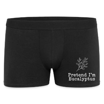 Tu so, als wäre ich Eukalyptus. - Männer Boxer Shorts - Schwarz - Vorne