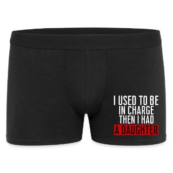 Dann habe ich das Sagen bekommen. Ich hatte eine Tochter. Komischer Vater. - Männer Boxer Shorts - Schwarz - Vorne
