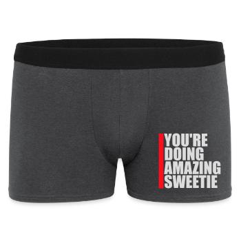 You're Doing Amazing Sweetie Funny Encouraging - Men's Boxer Shorts - charcoal grey - Front