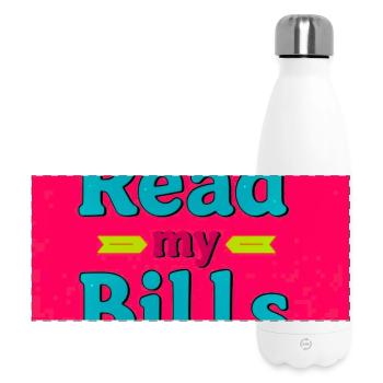 Lesen Sie meine Rechnungen Neon Design - Panorama Isolierflasche 500 ml - Weiß - Vorne