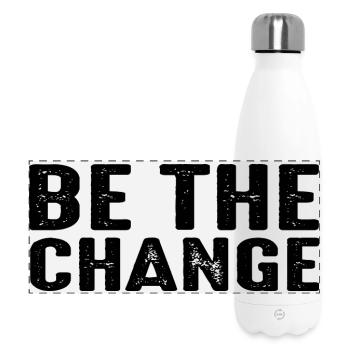 Be The Change Inspirational Positive Mindset Gift - Panoramic Thermal Bottle 500 ml - white - Front