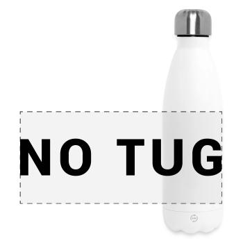 NO TUG Tug - Seafaring Sailing Ship Captain - Panoramic Thermal Bottle 500 ml - white - Front